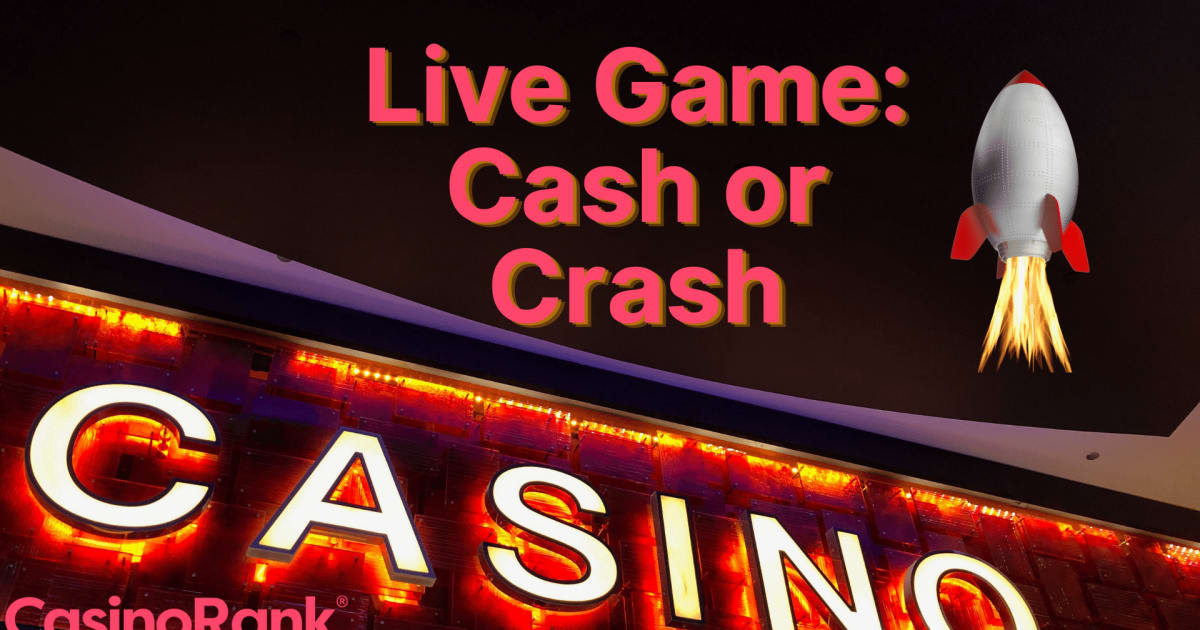 Evolution Debuts Cash hoặc Crash Live Game Show